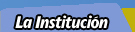 La Institucin